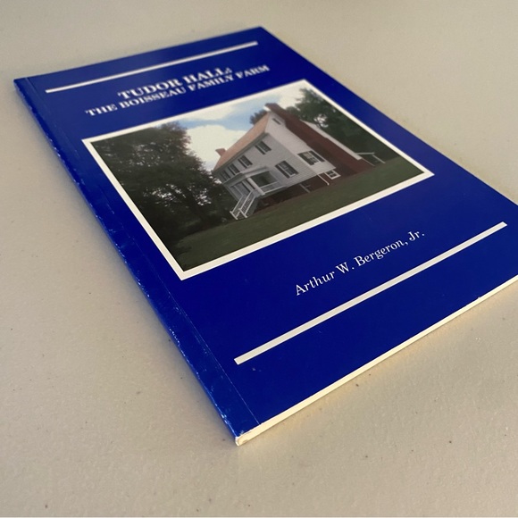 Tudor Hall : The Boisseau Family Farm by Arthur W. Bergeron (1998, Paperback) - Picture 2 of 6